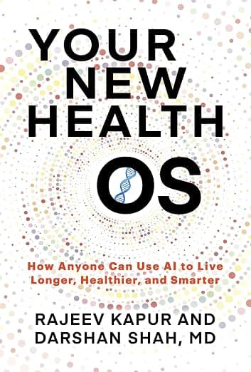 Cover of Your New Health OS by Rajeev Kapur and Darshan Shah, M.D.